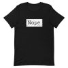 Nope Short-Sleeve Unisex T-Shirt AA