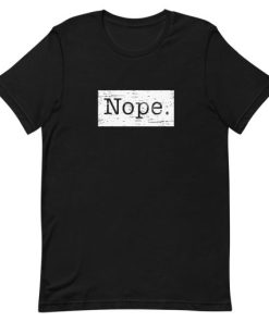 Nope Short-Sleeve Unisex T-Shirt AA