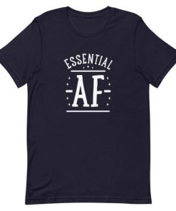 Essential AF Short-Sleeve Unisex TShirt AA