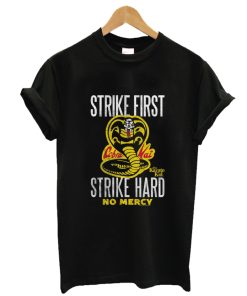 Cobra Kai Shirt Strike First Shirt AA