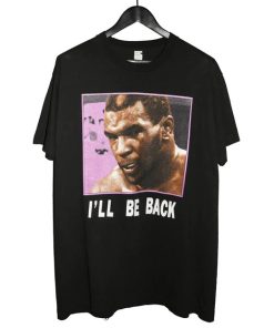 Mike Tyson 1992 I'll Be Back Shirt AA