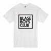 Blase Boys Club T-Shirt
