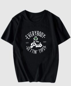 Everybody In The Pub Getting Tipsy T Shirt AA