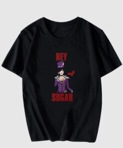 Hey Sugar T Shirt