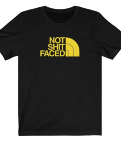 Not Sht Faced T-Shirt AA