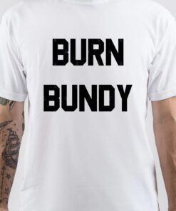 Ted-Bundy-Burn-Bundy-T-Shirt-thd