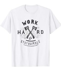 Work Hard Stay Humble T-shirt thd