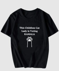 This Childless Cat Lady is Voting Kamala T Shirt